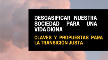 Desgasificar nuestra sociedad para una vida digna