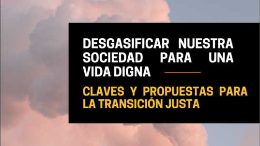 Desgasificar nuestra sociedad para una vida digna