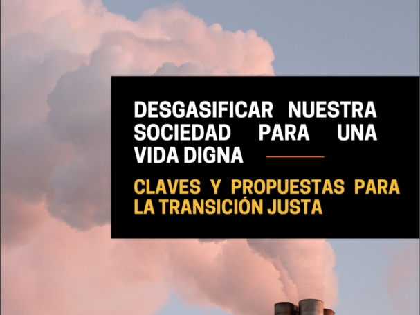 Desgasificar nuestra sociedad para una vida digna